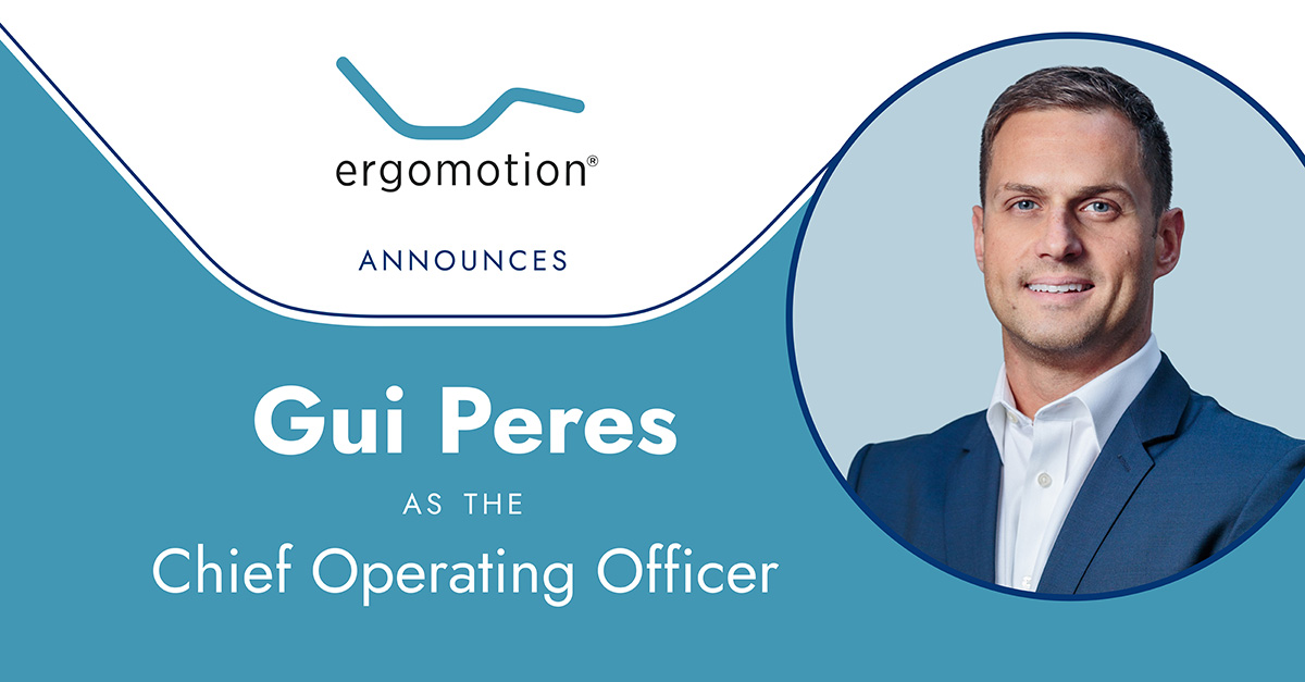 Ergomotion Promotes Gui Peres to Chief Operating Officer and Announces Retirement of Johnny Griggs